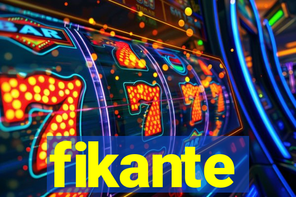fikante