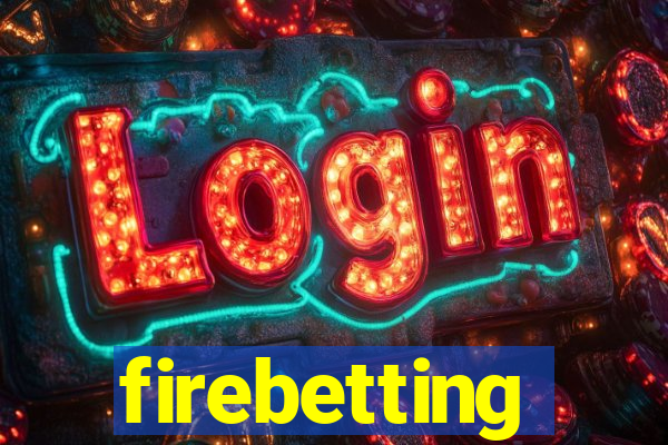 firebetting