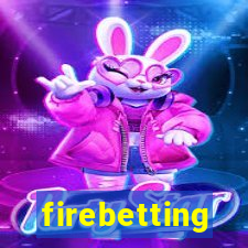 firebetting