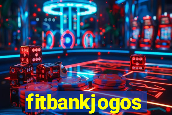 fitbankjogos