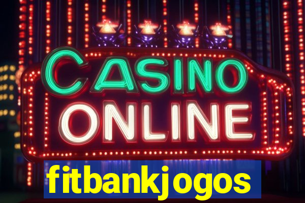 fitbankjogos