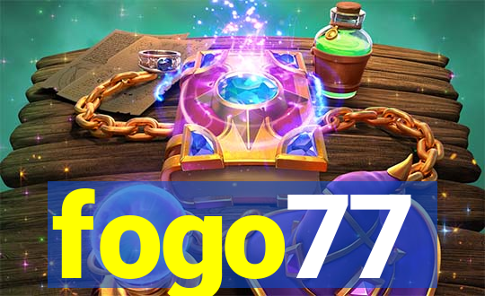 fogo77