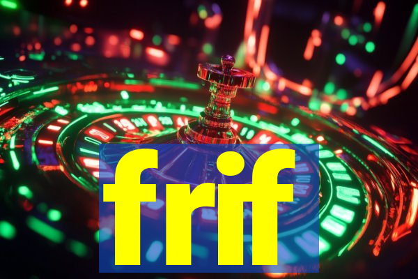 frif