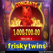 friskytwins