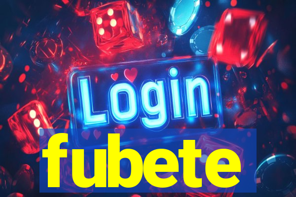 fubete