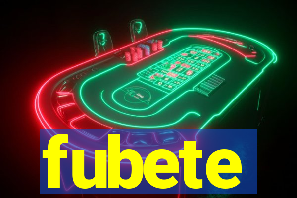 fubete