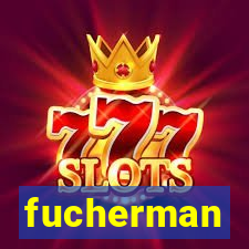 fucherman