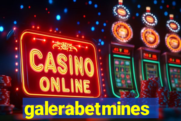 galerabetmines