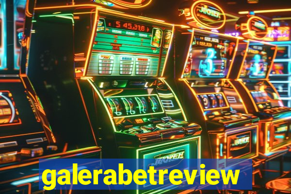 galerabetreview