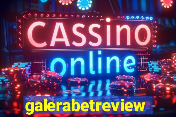 galerabetreview
