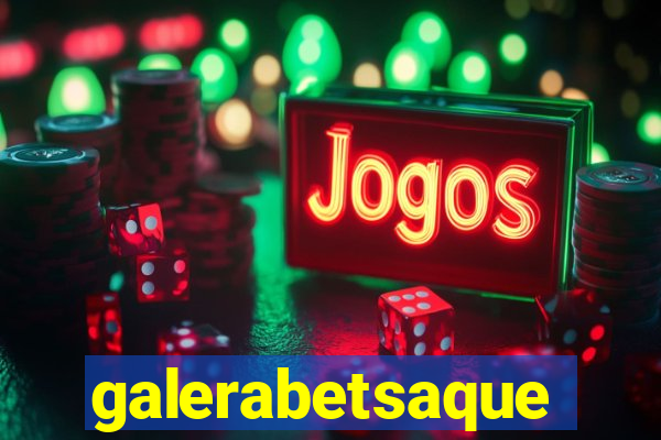 galerabetsaque