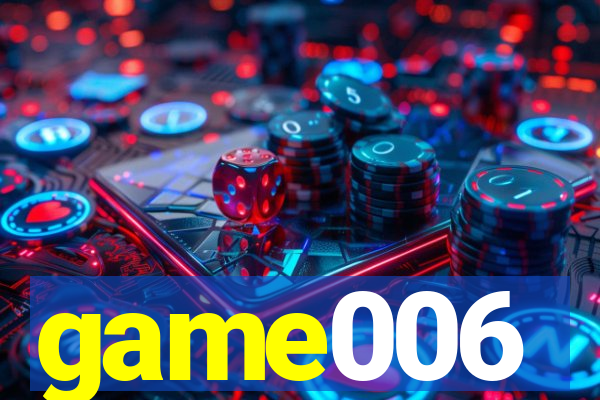 game006