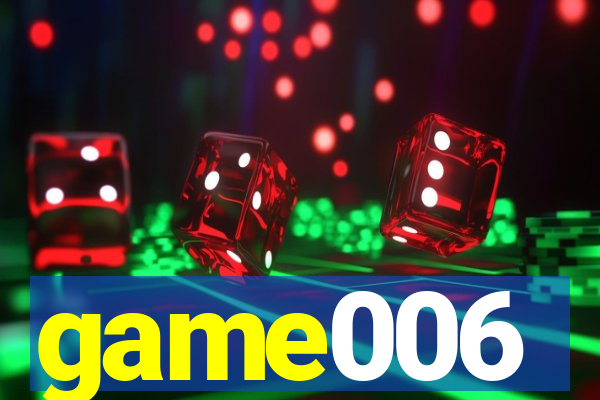 game006
