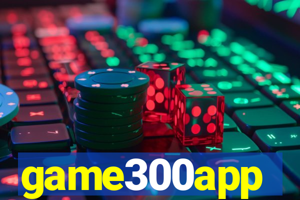 game300app