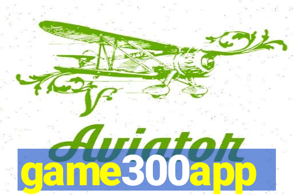 game300app