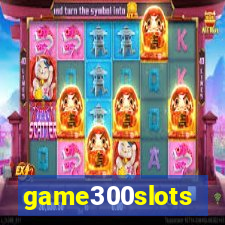 game300slots