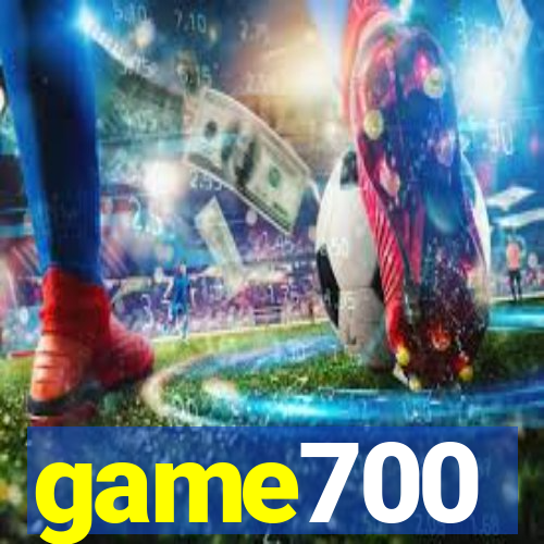 game700