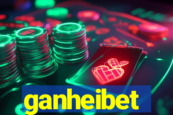 ganheibet