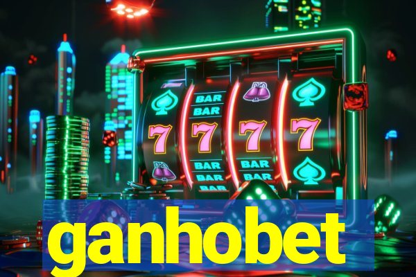 ganhobet