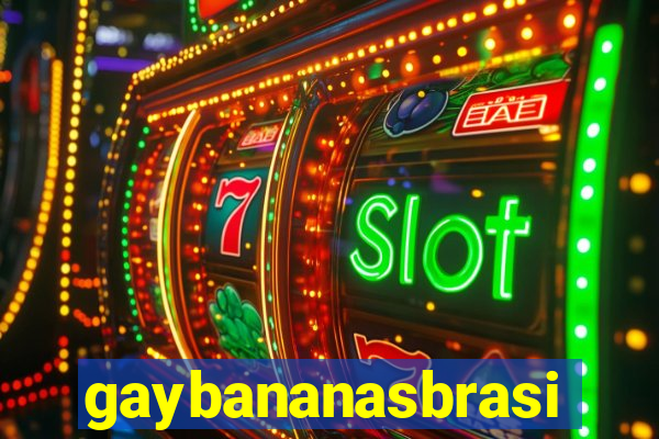 gaybananasbrasil