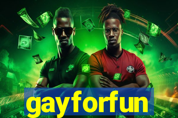 gayforfun