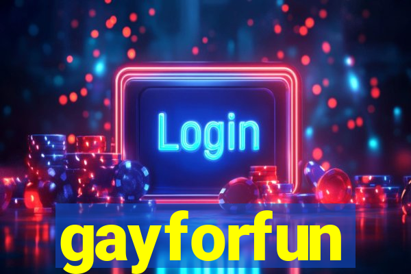 gayforfun