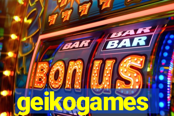 geikogames