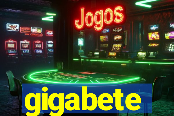 gigabete