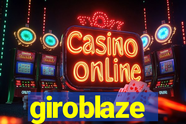 giroblaze