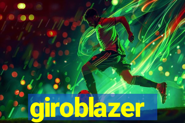 giroblazer