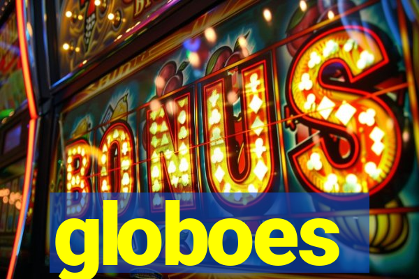 globoes
