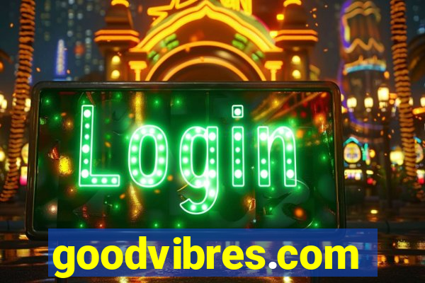 goodvibres.com