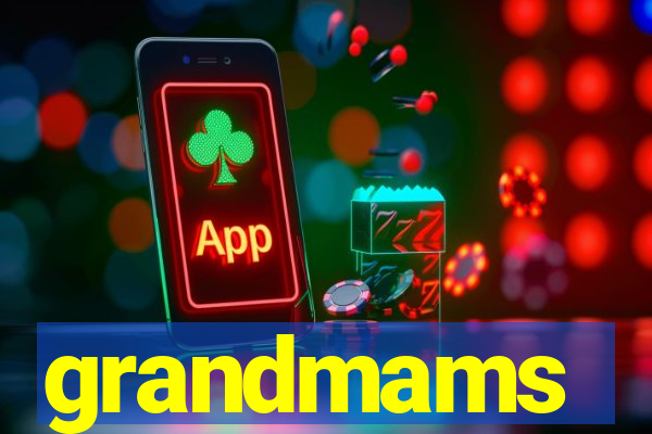 grandmams