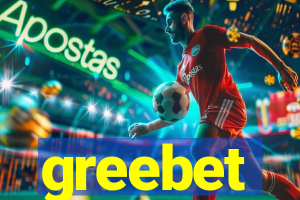 greebet