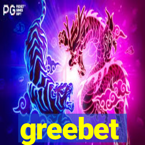 greebet