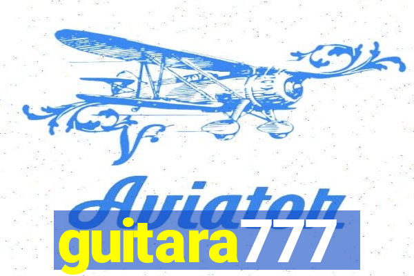 guitara777