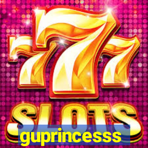 guprincesss