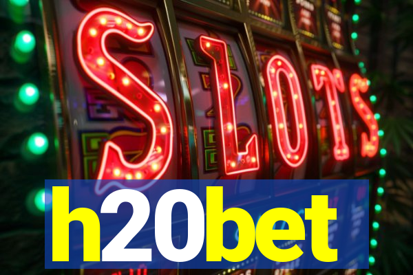 h20bet