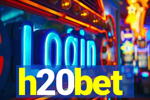 h20bet