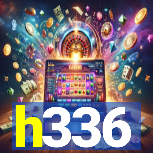 h336