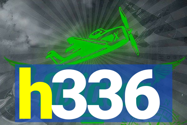 h336