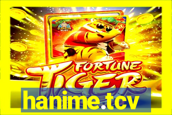 hanime.tcv