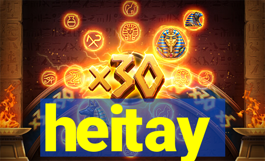heitay