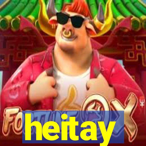 heitay