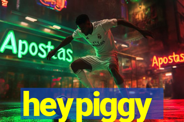heypiggy