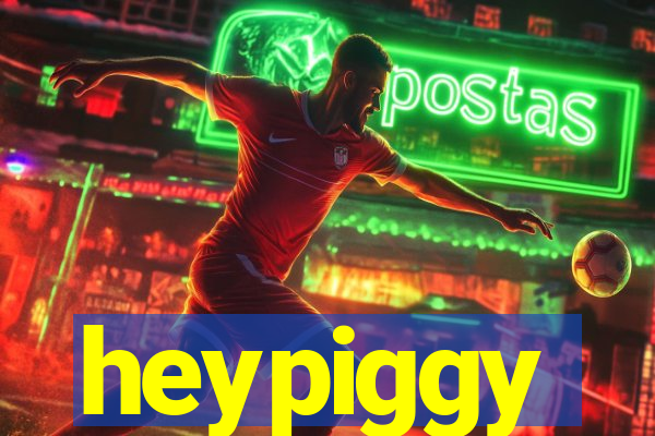 heypiggy