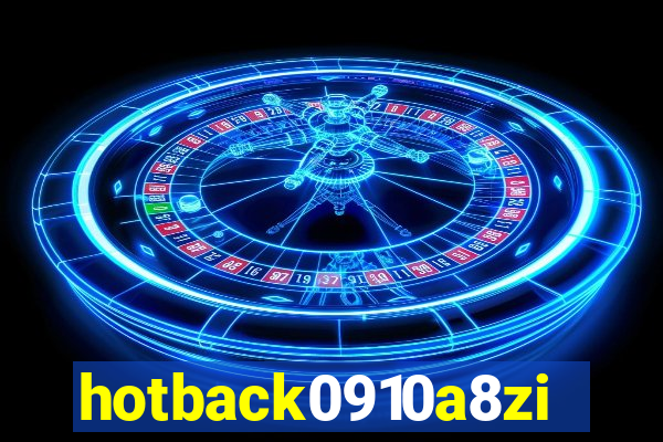 hotback0910a8zi.cc