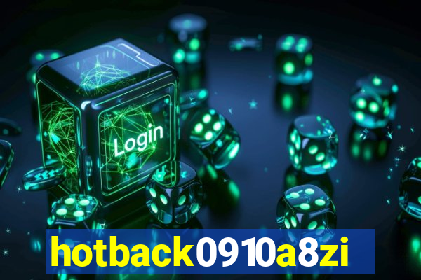 hotback0910a8zi.cc