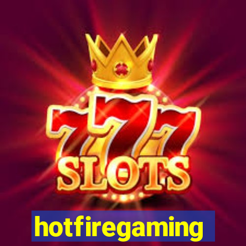 hotfiregaming