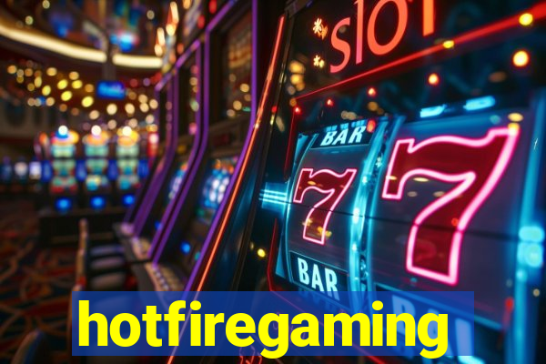 hotfiregaming